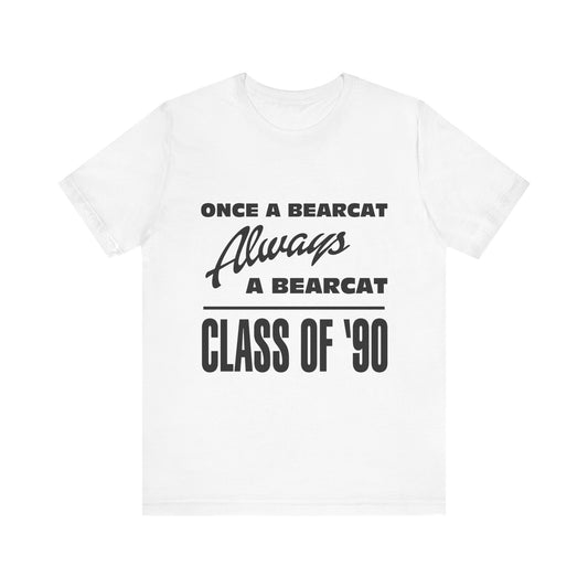 Bearcat Class of '90 Tee, Perfect for Alumni Gatherings, Graduation, College Spirit Wear, Class Reunion, School Pride Apparel